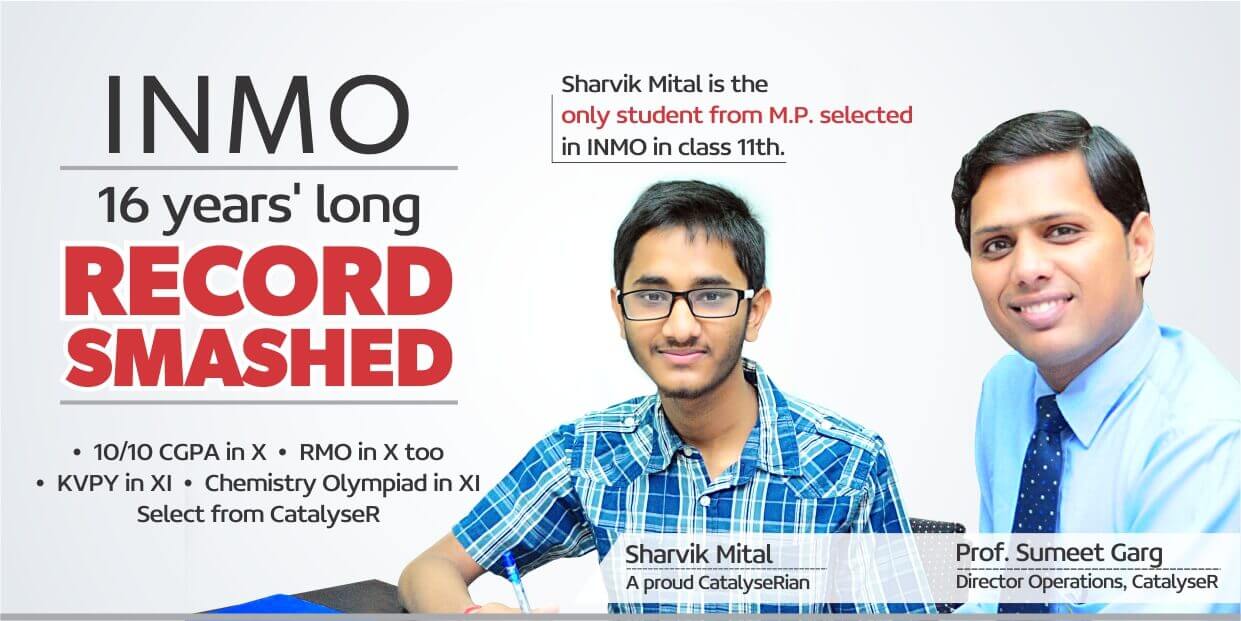 Olympiad sharvik mital is the only student from M.P. selected in INMO in class 11th