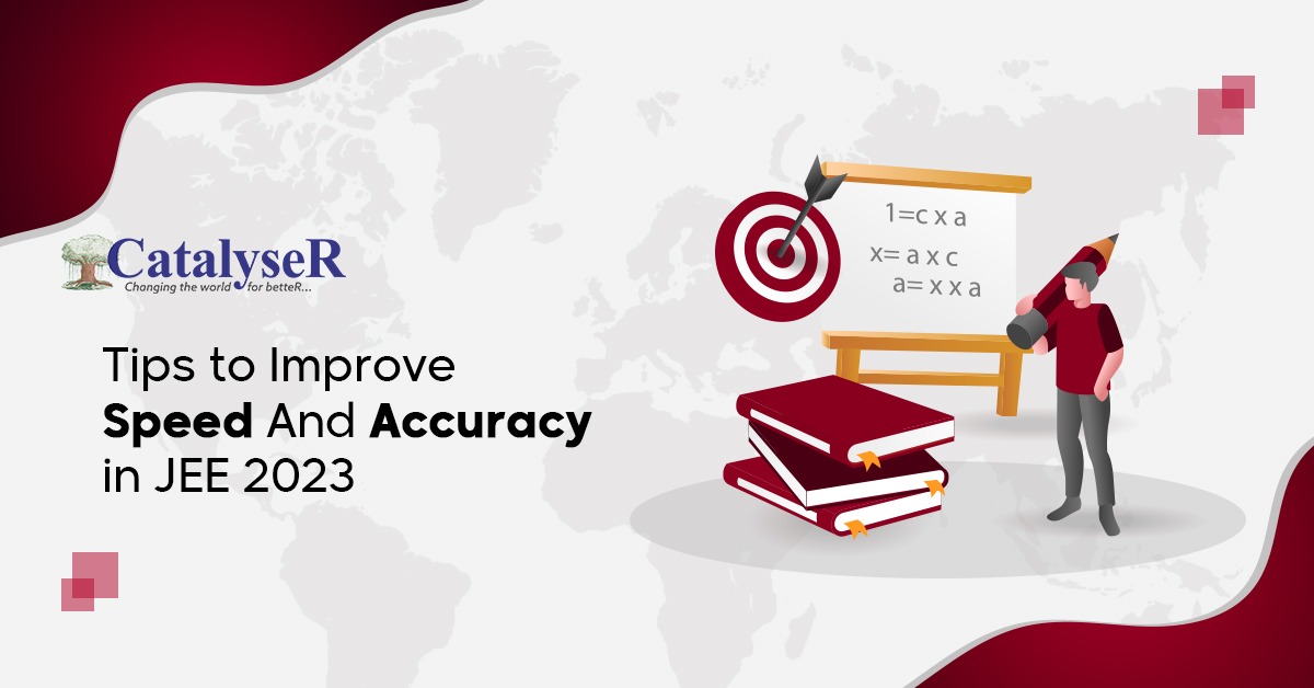 Tips To Improve Speed And Accuracy In JEE 2023