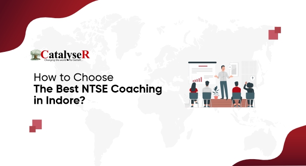 How to Choose the Best NTSE Coaching in Indore?
