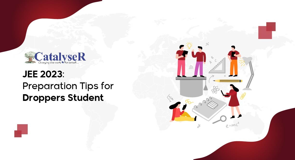 JEE 2023: Preparation Tips for Droppers Student