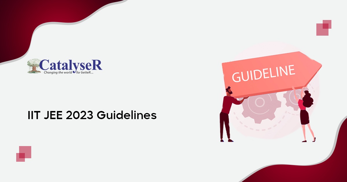 IIT JEE Main 2023 Guidelines