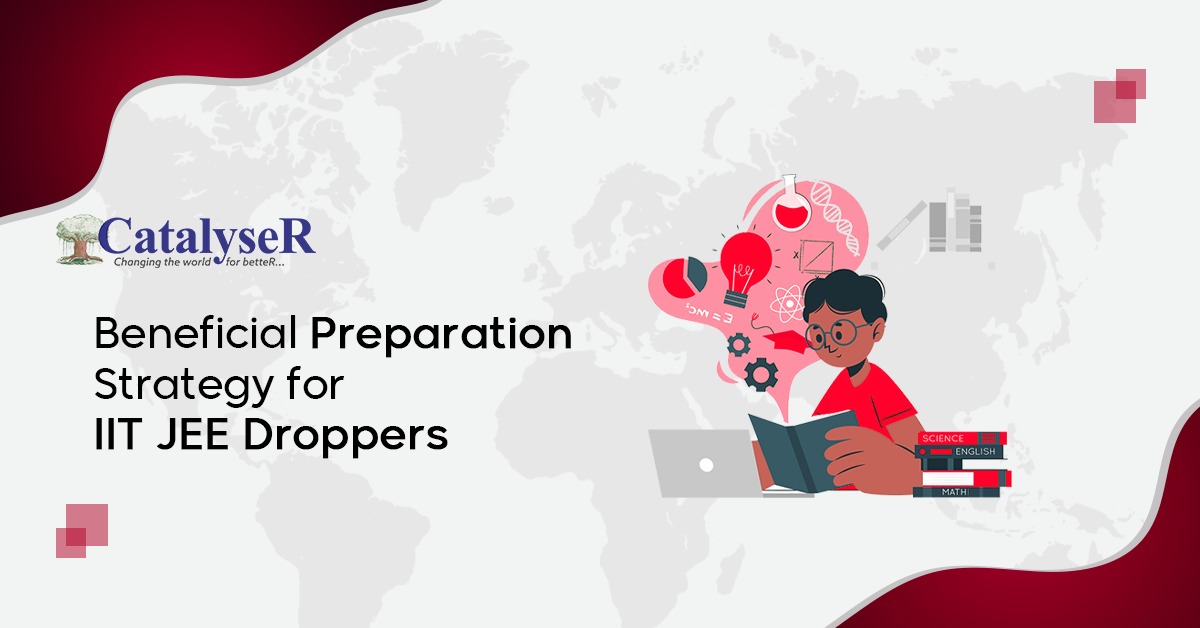 Beneficial Preparation Strategy for IIT JEE Droppers