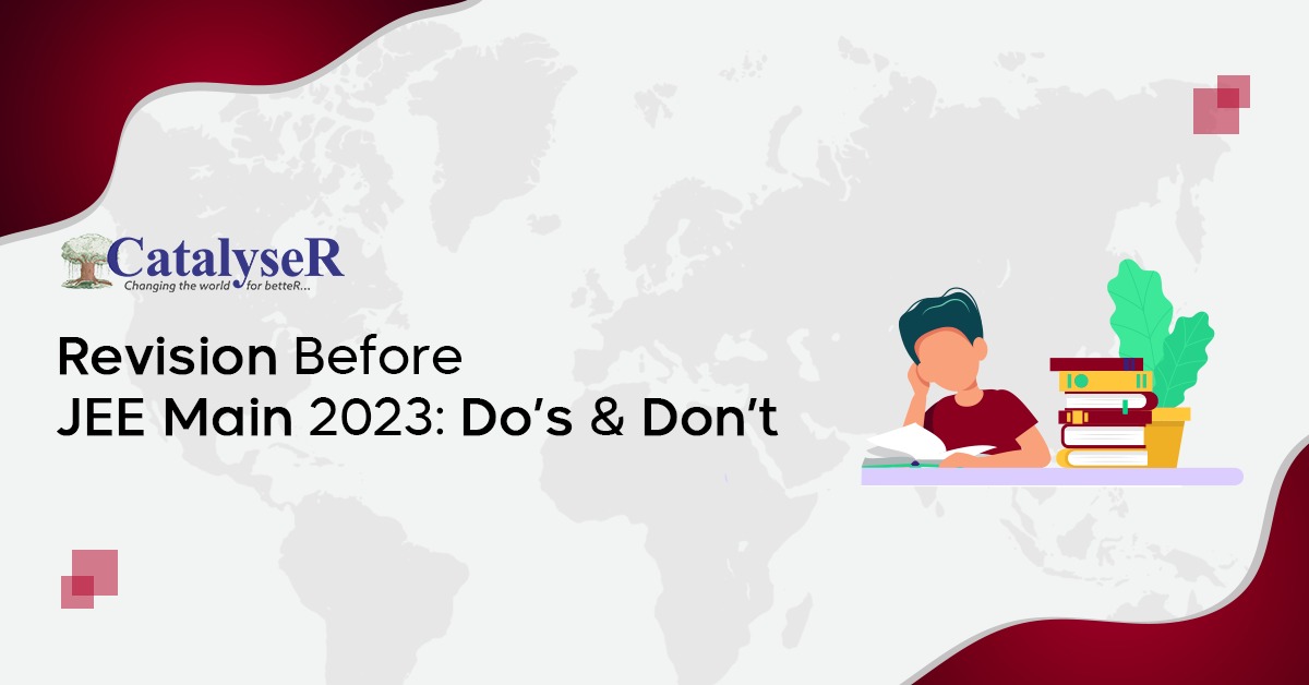 Revision Before the JEE Main 2023: Do’s and Don’t
