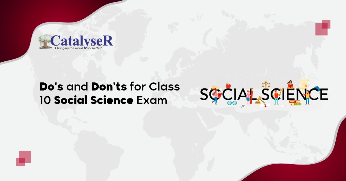 Do's and Don'ts for Class 10 Social Science Exam