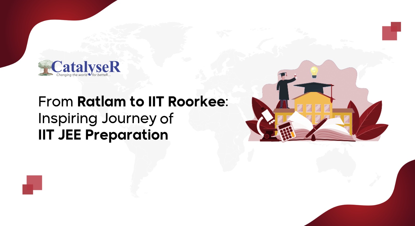 From Ratlam to IIT Roorkee: Inspiring Journey of IIT JEE Preparation